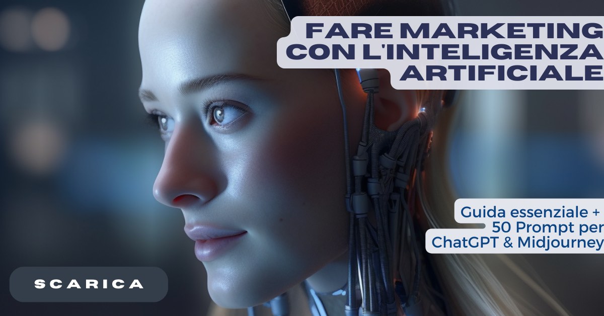 Fare Marketing Con L Intelligenza Artificiale Guida E Corso