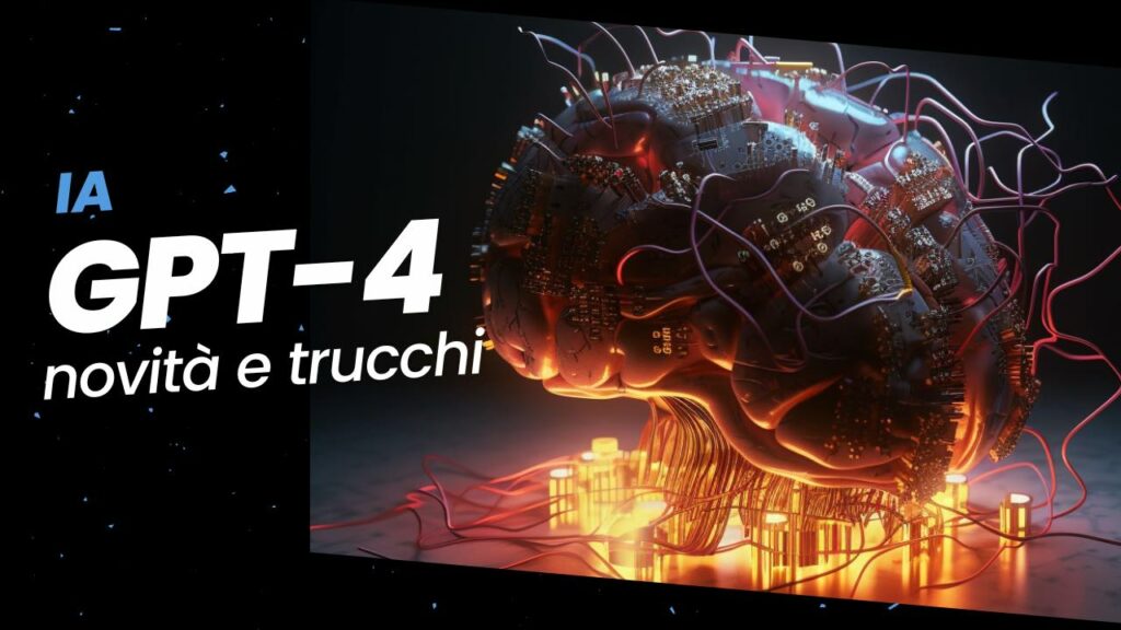 gpt 4 novità e trucchi